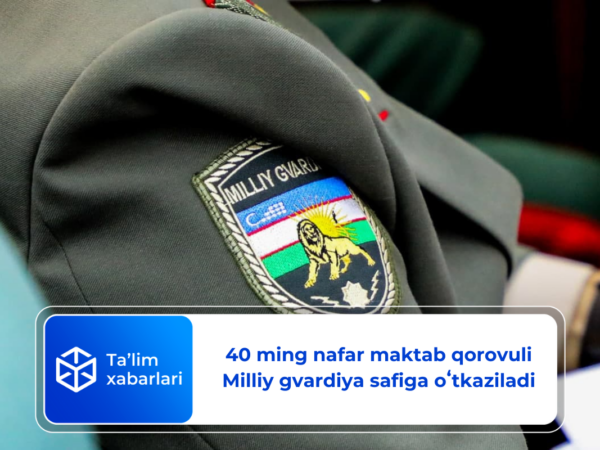 40 ming nafar maktab qorovuli Milliy gvardiya safiga oʻtkaziladi