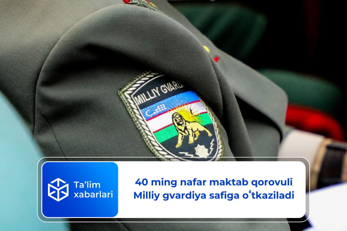 40 ming nafar maktab qorovuli Milliy gvardiya safiga oʻtkaziladi