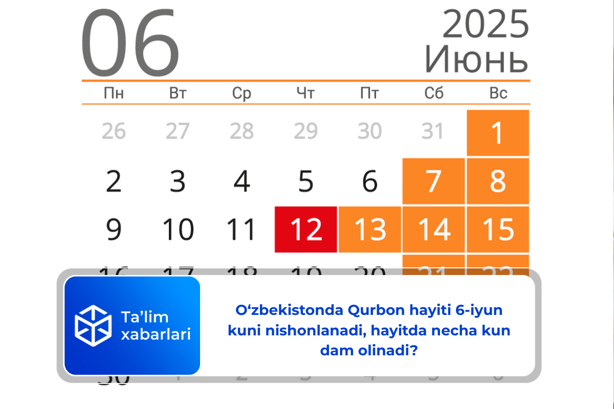O‘zbekistonda Qurbon hayiti 6-iyun kuni nishonlanadi, hayitda necha kun dam olinadi?