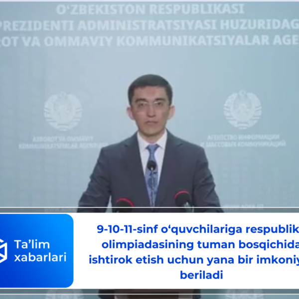 9-10-11-sinf o‘quvchilariga respublika olimpiadasining tuman bosqichida ishtirok etish uchun yana bir imkoniyat beriladi