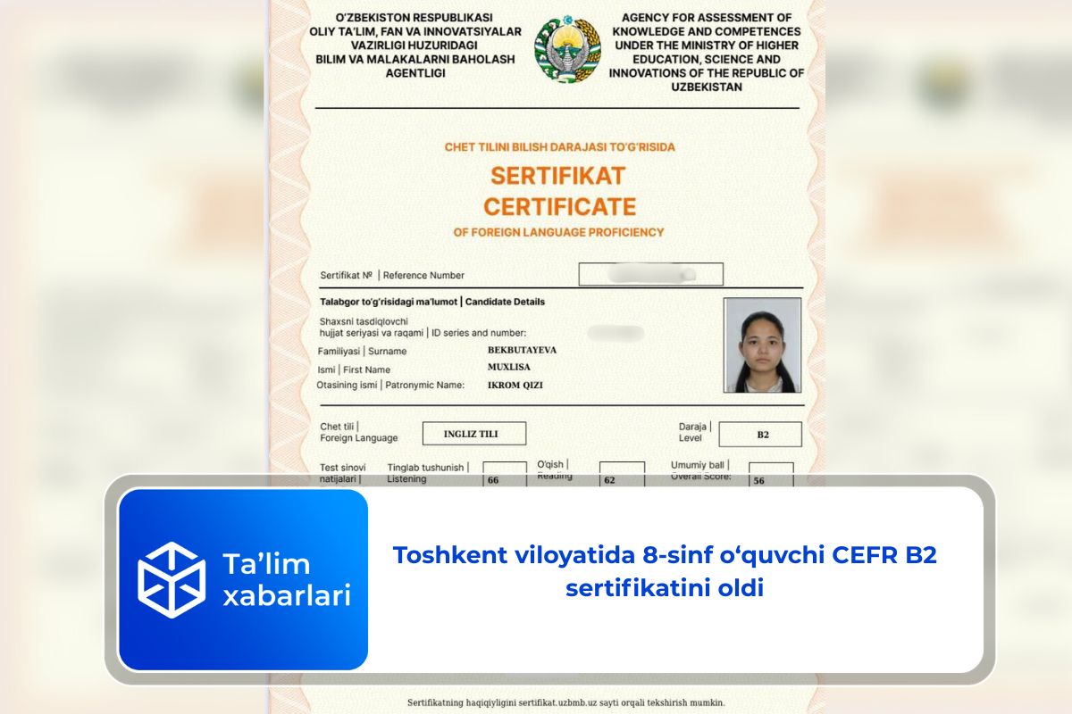 Toshkent viloyatida 8-sinf o‘quvchi CEFR B2 sertifikatini oldi