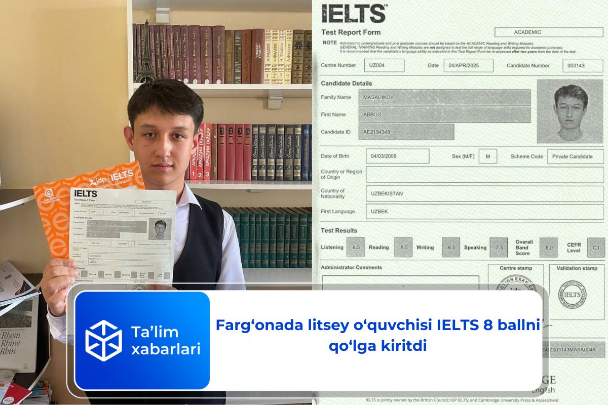Farg‘onada litsey o‘quvchisi IELTS 8 ballni qo‘lga kiritdi