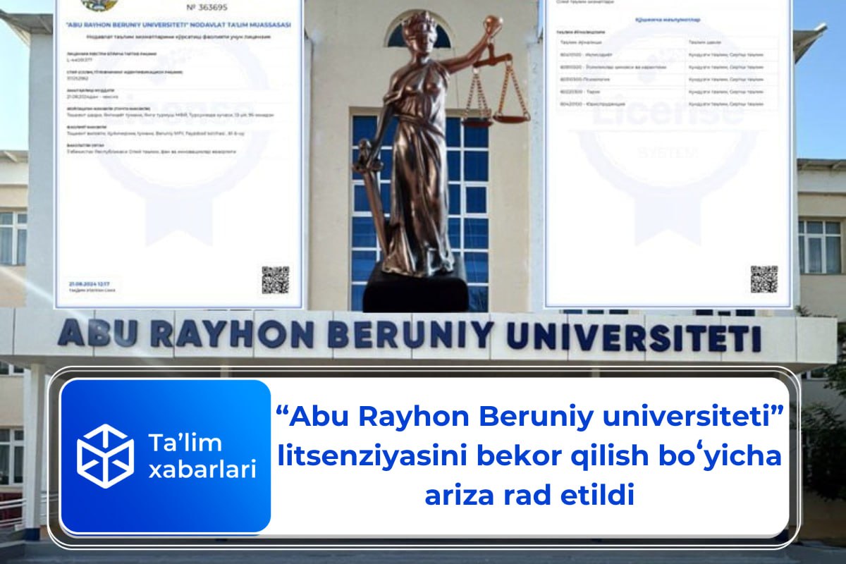 “Abu Rayhon Beruniy universiteti” litsenziyasini bekor qilish  ariza rad etildi