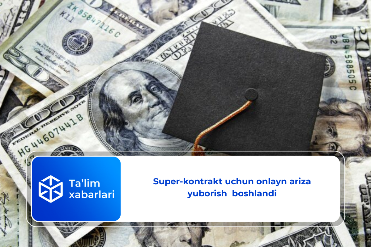 Super-kontrakt uchun onlayn ariza yuborish boshlandi