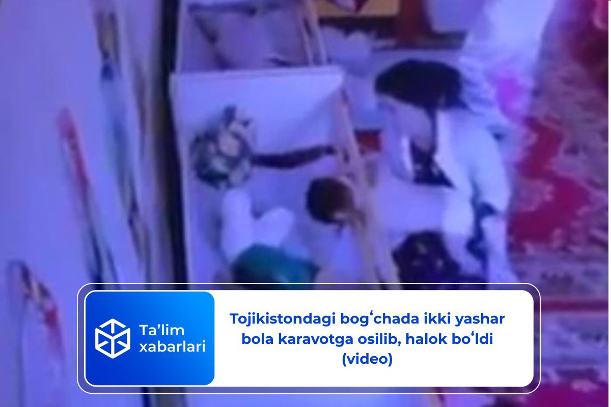 Tojikistondagi bogʻchada ikki yashar bola karavotga osilib, halok boʻldi (video)