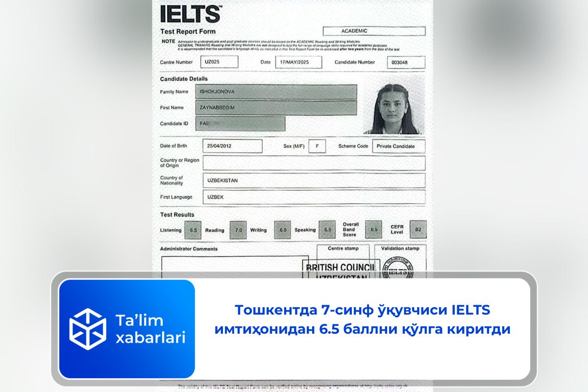 Тошкентда 7-синф ўқувчиси IELTS имтиҳонидан 6.5 баллни қўлга киритди
