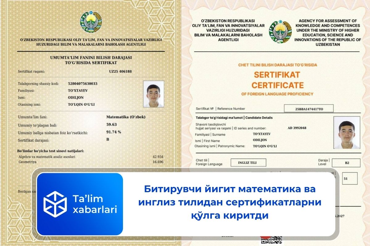 Битирувчи йигит математика ва инглиз тилидан сертификатларни қўлга киритди