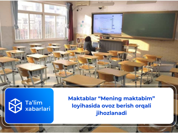 Maktablar “Mening maktabim” loyihasida ovoz berish orqali jihozlanadi