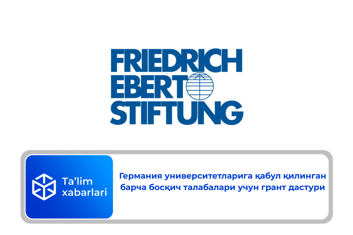 Германия университетларига қабул қилинган барча босқич талабалари учун грант дастури