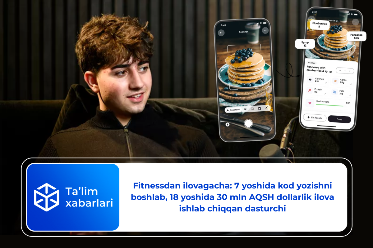 Fitnessdan ilovagacha: 7 yoshida kod yozishni boshlab, 18 yoshida 30 mln AQSH dollarlik ilova ishlab chiqqan dasturchi