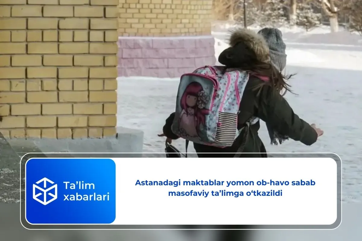 Astanadagi maktablar yomon ob-havo sabab masofaviy ta’limga o‘tkazildi