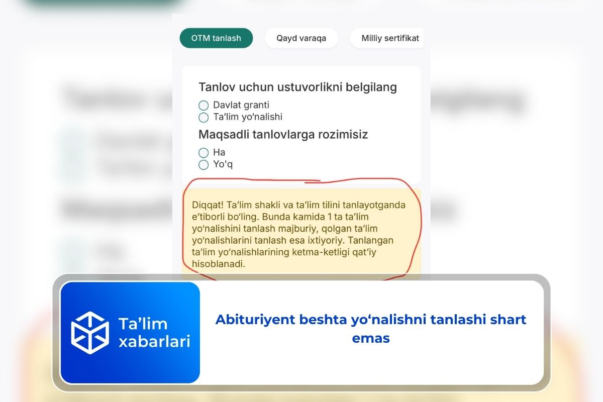 Abituriyent beshta yo‘nalishni tanlashi shart emas