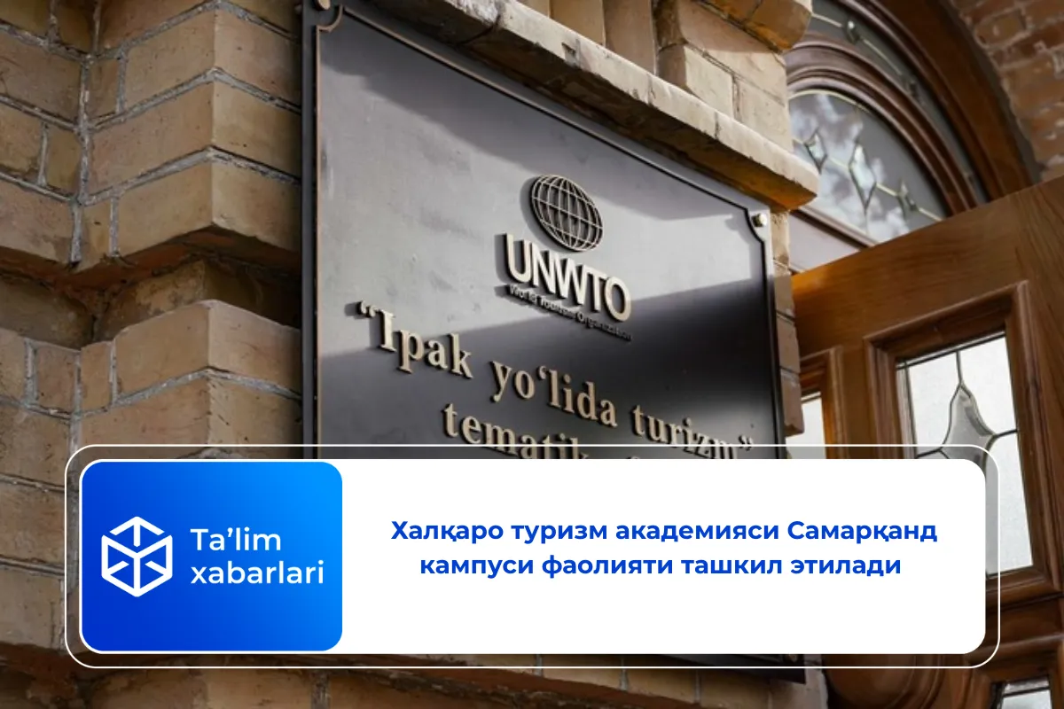 Халқаро туризм академияси Самарқанд кампуси фаолияти ташкил этилади