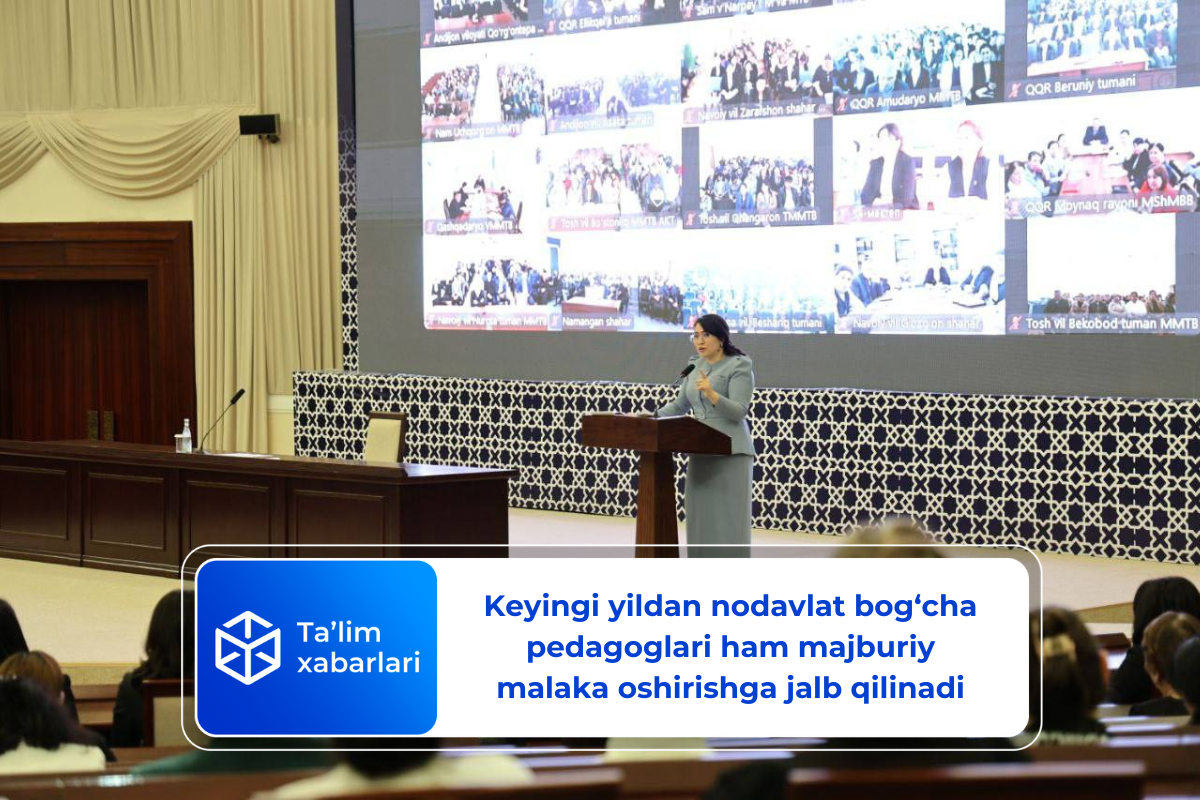 Keyingi yildan nodavlat bog‘cha pedagoglari ham majburiy malaka oshirishga jalb qilinadi