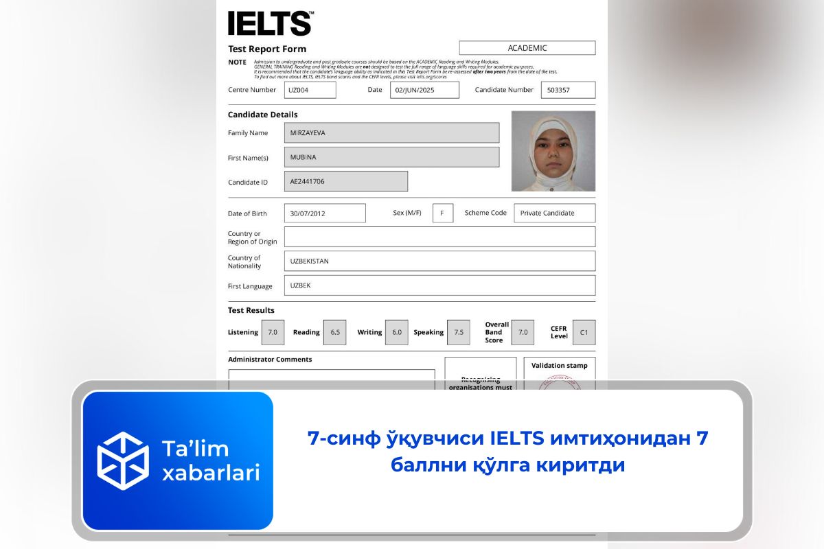 7-синф ўқувчиси IELTS имтиҳонидан 7 баллни қўлга киритди