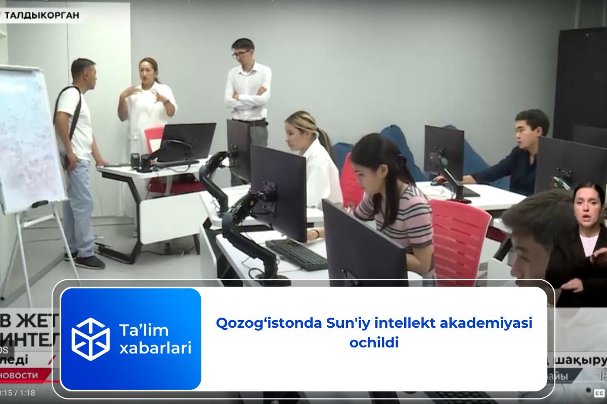Qozog‘istonda Sun’iy intellekt akademiyasi ochildi