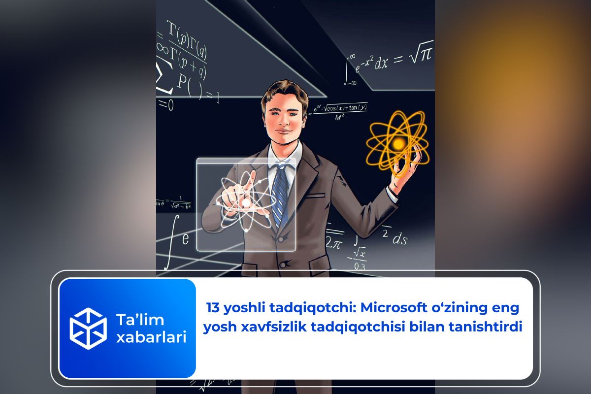 13 yoshli tadqiqotchi: Microsoft o‘zining eng yosh xavfsizlik tadqiqotchisi bilan tanishtirdi