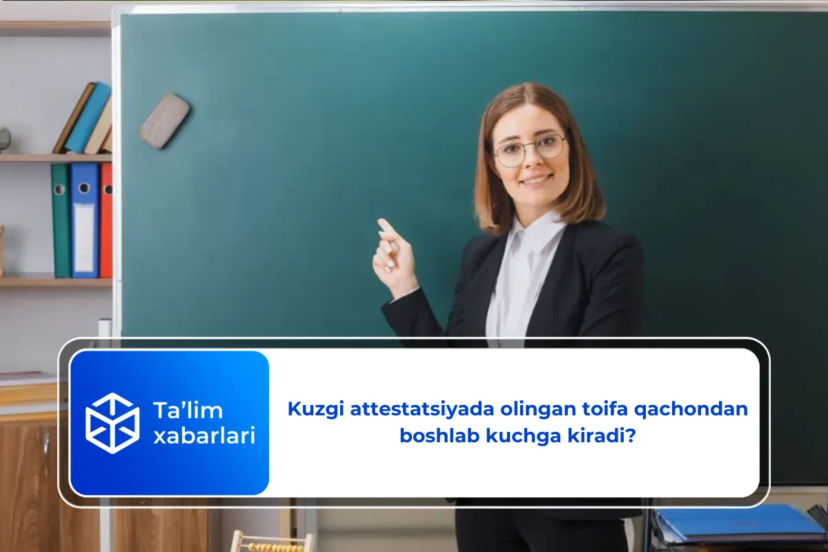 Kuzgi attestatsiyada olingan toifa qachondan boshlab kuchga kiradi?