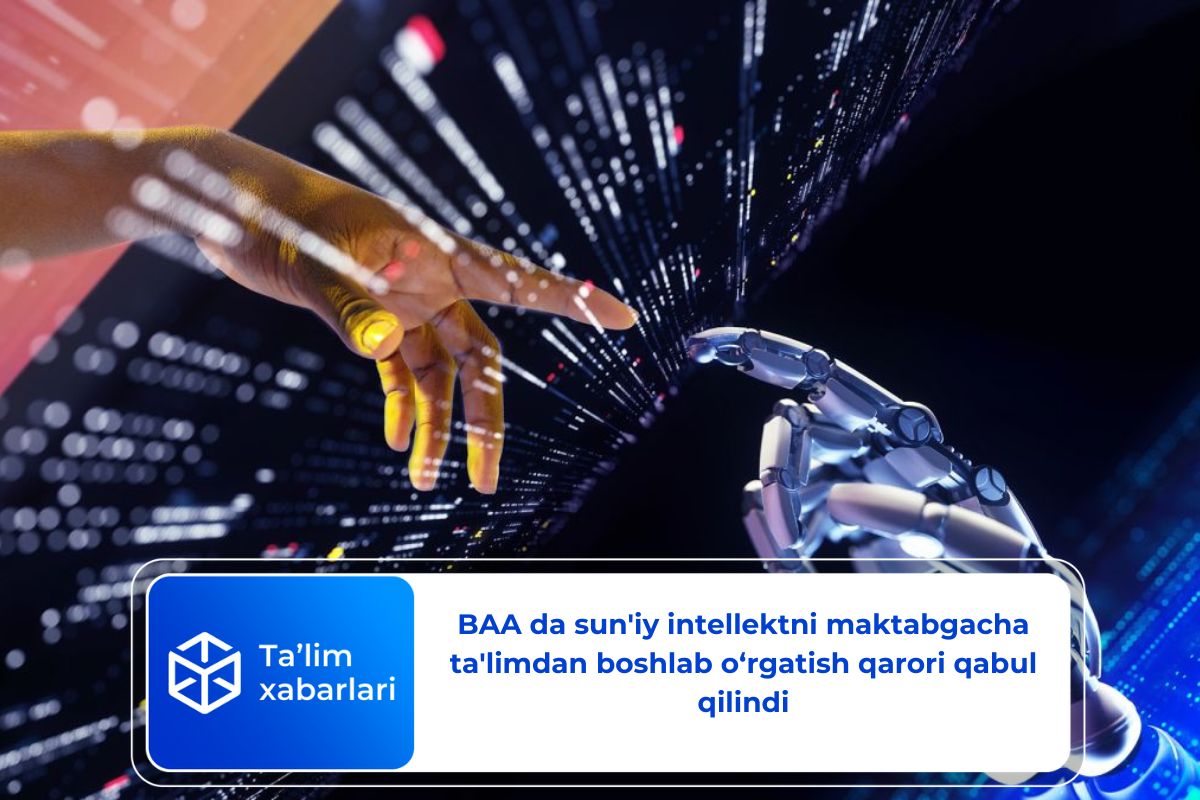 BAA da sun’iy intellektni maktabgacha ta’limdan boshlab o‘rgatish qarori qabul qilindi