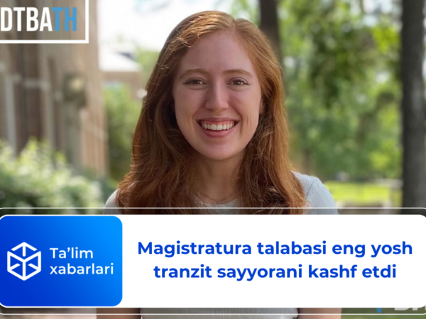 Magistratura talabasi eng yosh tranzit sayyorani kashf etdi