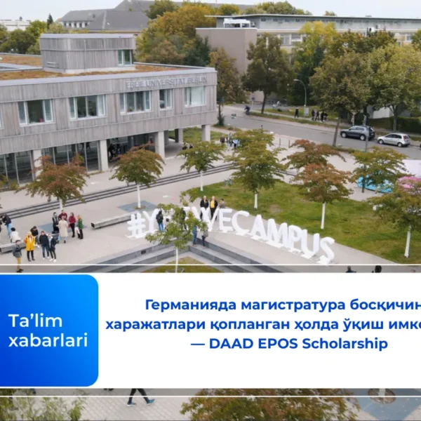 Германияда магистратура босқичини харажатлари қопланган ҳолда ўқиш имконияти — DAAD EPOS Scholarship