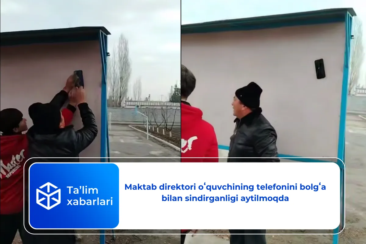 Maktab direktori oʻquvchining telefonini bolgʻa bilan sindirganligi aytilmoqda