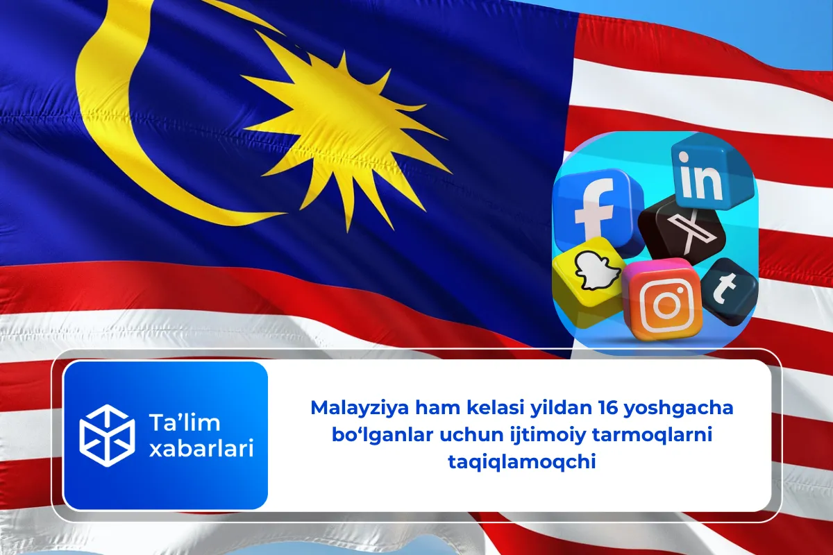 Malayziya ham kelasi yildan 16 yoshgacha bo‘lganlar uchun ijtimoiy tarmoqlarni taqiqlamoqchi
