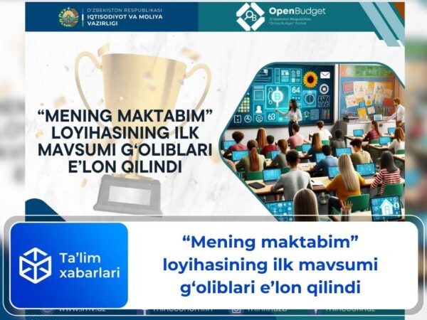 “Mening maktabim” loyihasining ilk mavsumi g‘oliblari e’lon qilindi