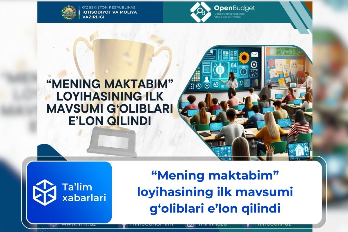 “Mening maktabim” loyihasining ilk mavsumi g‘oliblari e’lon qilindi