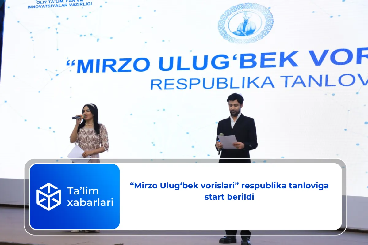 “Mirzo Ulug‘bek vorislari” respublika tanloviga start berildi
