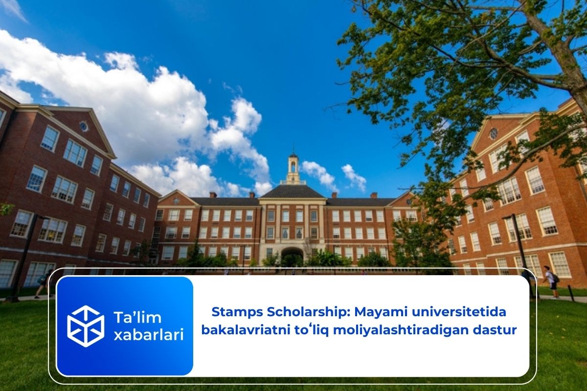 Stamps Scholarship: Mayami universitetida bakalavriatni toʻliq moliyalashtiradigan dastur