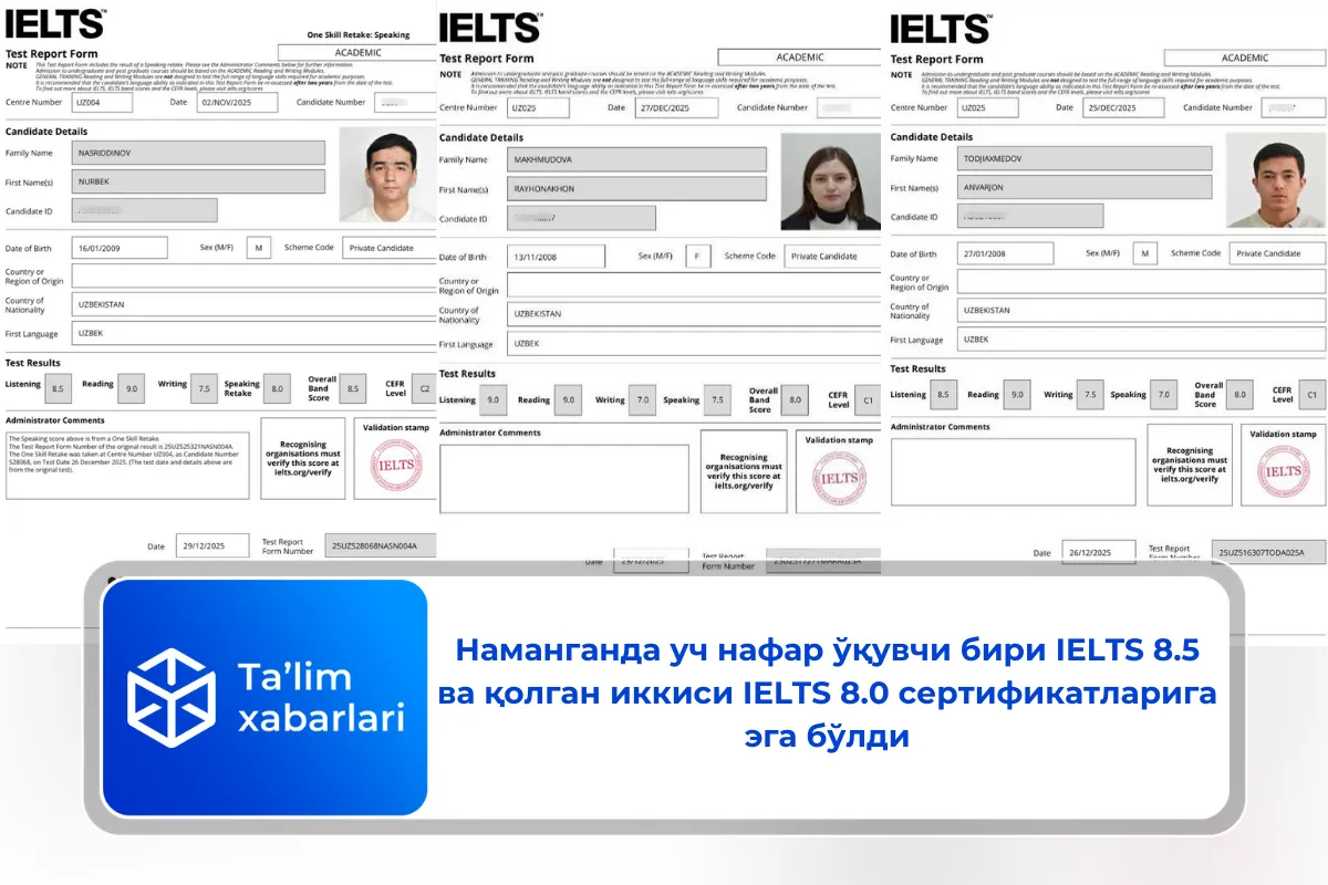 Наманганда уч нафар ўқувчи бири IELTS 8.5 ва қолган иккиси IELTS 8.0 сертификатларига эга бўлди