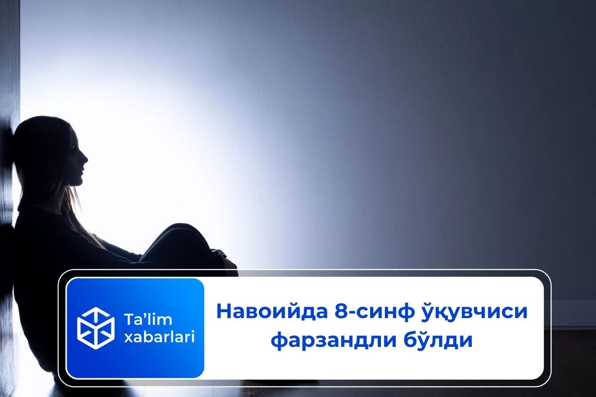 Навоийда 8-синф ўқувчиси фарзандли бўлди