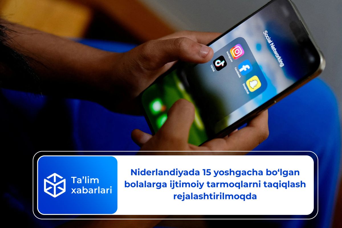 Niderlandiyada 15 yoshgacha bo‘lgan bolalarga ijtimoiy tarmoqlarni taqiqlash rejalashtirilmoqda