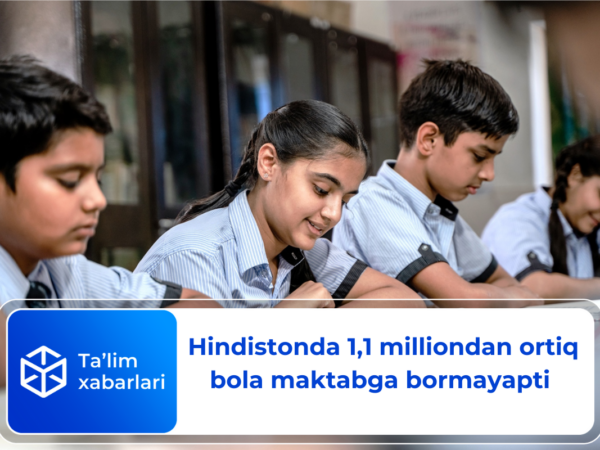 Hindistonda 1,1 milliondan ortiq bola maktabga bormayapti