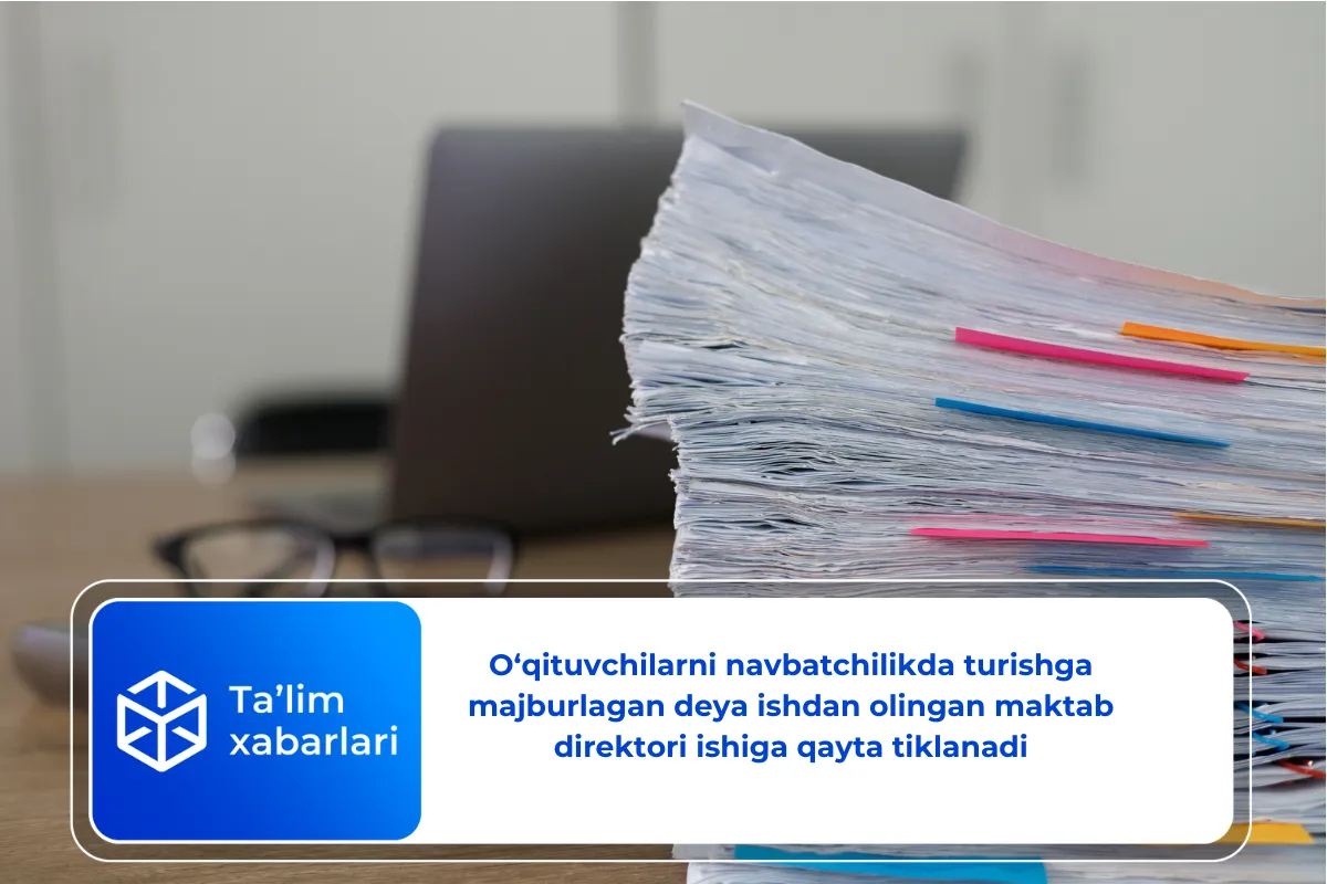 O‘qituvchilarni navbatchilikda turishga majburlagan deya ishdan olingan Buvayda tumanidagi maktab direktori ishiga qayta tiklanadi