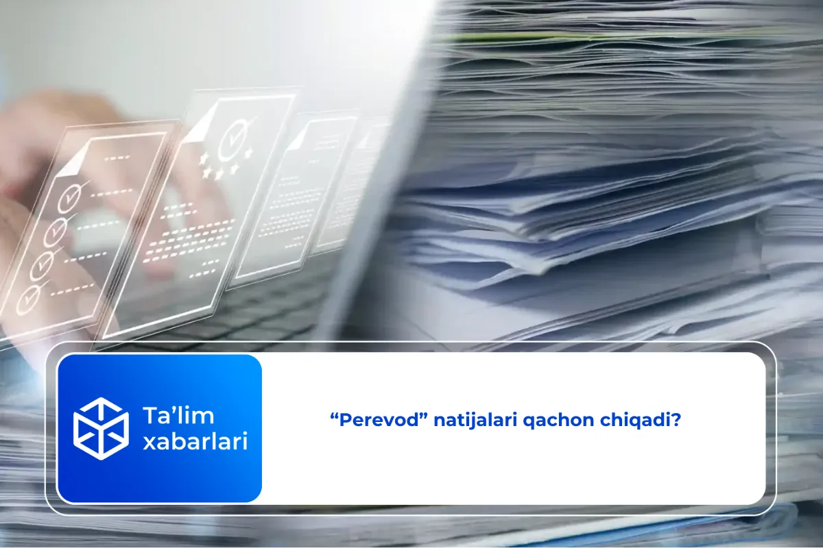 “Perevod” natijalari qachon chiqadi?