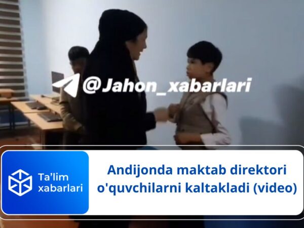 Andijonda maktab direktori o’quvchilarni kaltakladi (video)