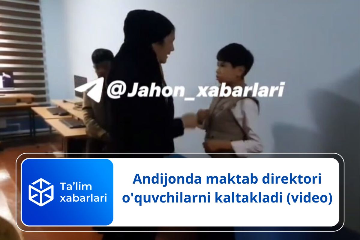 Andijonda maktab direktori o’quvchilarni kaltakladi (video)