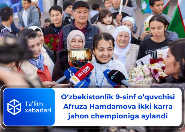 O‘zbekistonlik 9-sinf o‘quvchisi Afruza Hamdamova ikki karra jahon chempioniga aylandi