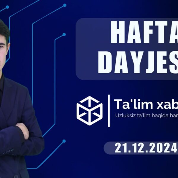 Ta'limxabarlari.uz saytining haftalik dayjestini tomosha qiling. 16-21-dekabr uchun