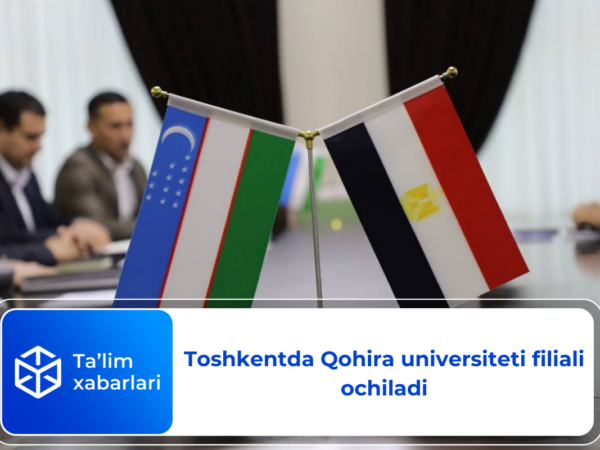 Toshkentda Qohira universiteti filiali ochiladi