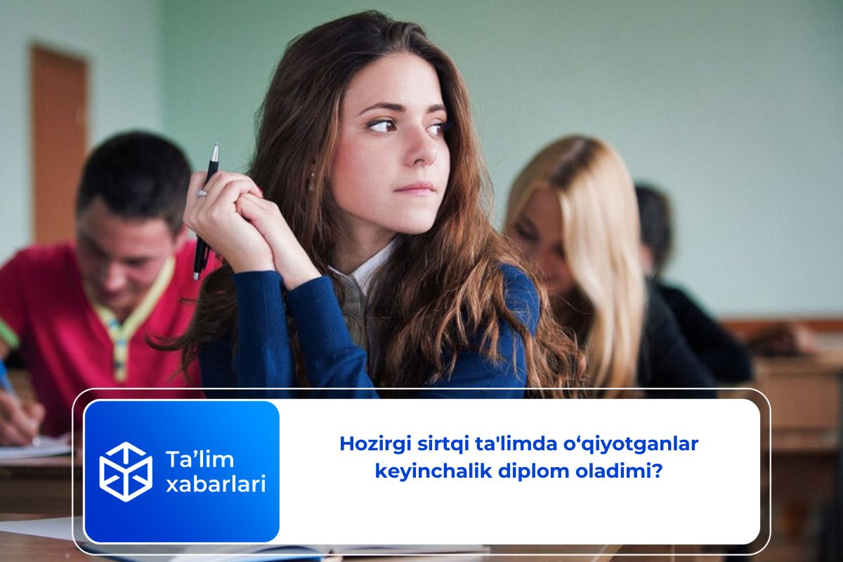 Hozirgi sirtqi ta’limda o‘qiyotganlar keyinchalik diplom oladimi?