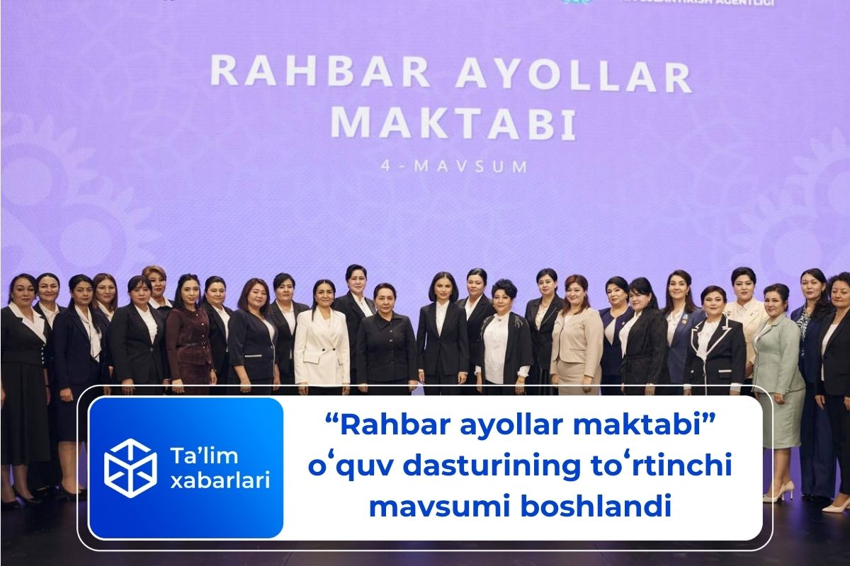 “Rahbar ayollar maktabi” oʻquv dasturining toʻrtinchi mavsumi boshlandi