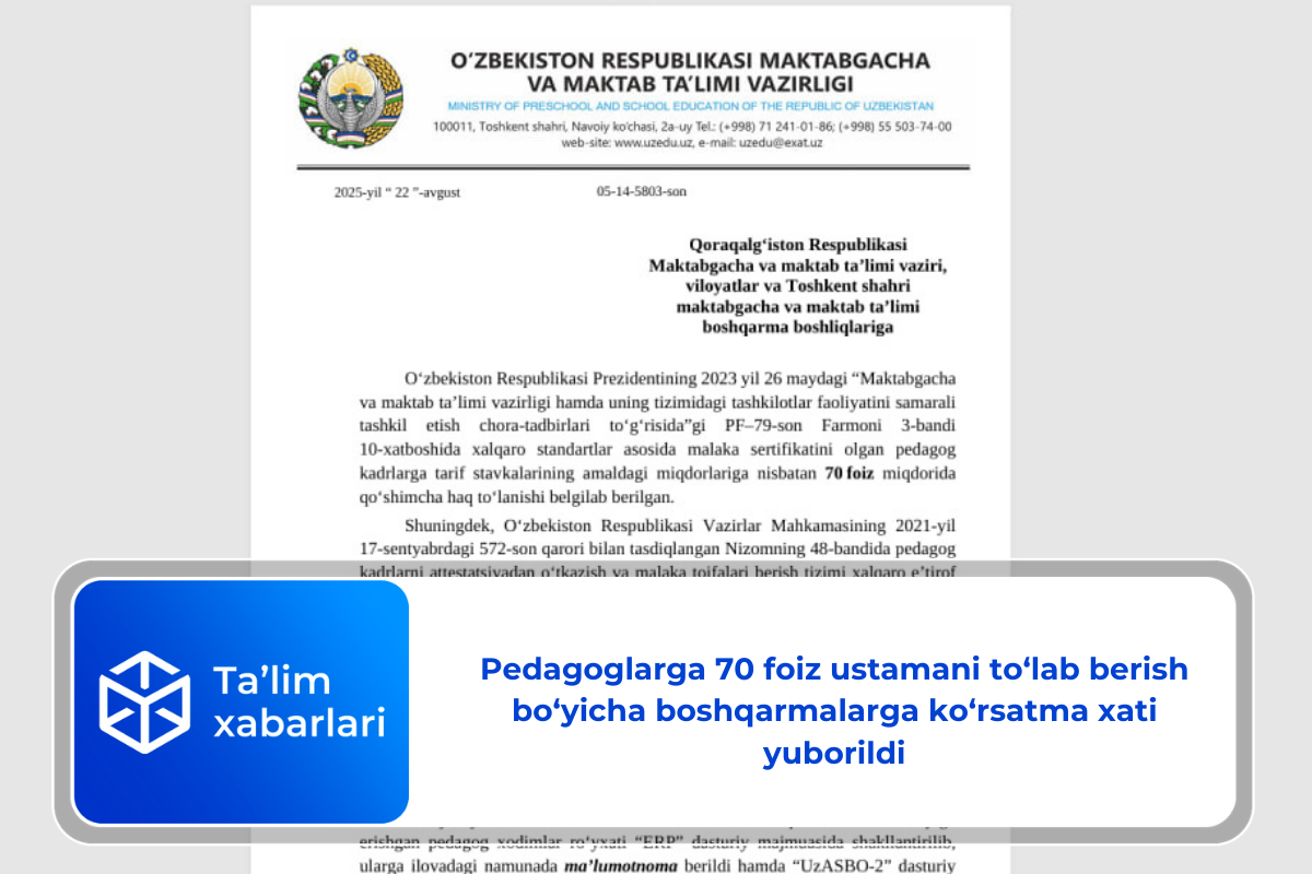 Pedagoglarga 70 foiz ustamani to‘lab berish bo‘yicha boshqarmalarga ko‘rsatma xati yuborildi