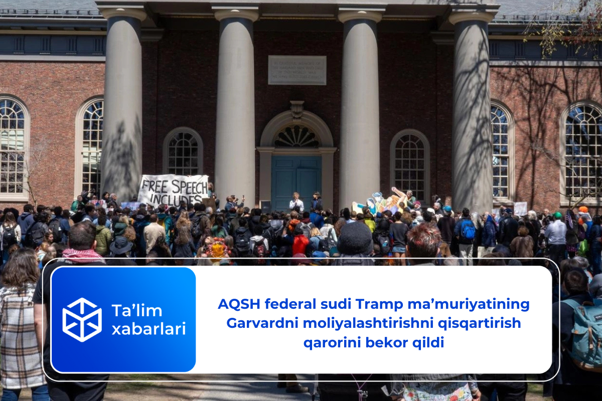 AQSH federal sudi Tramp ma’muriyatining Garvardni moliyalashtirishni qisqartirish qarorini bekor qildi