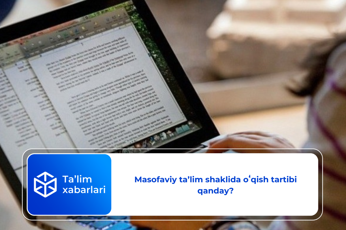 Masofaviy taʼlim shaklida oʻqish tartibi qanday?
