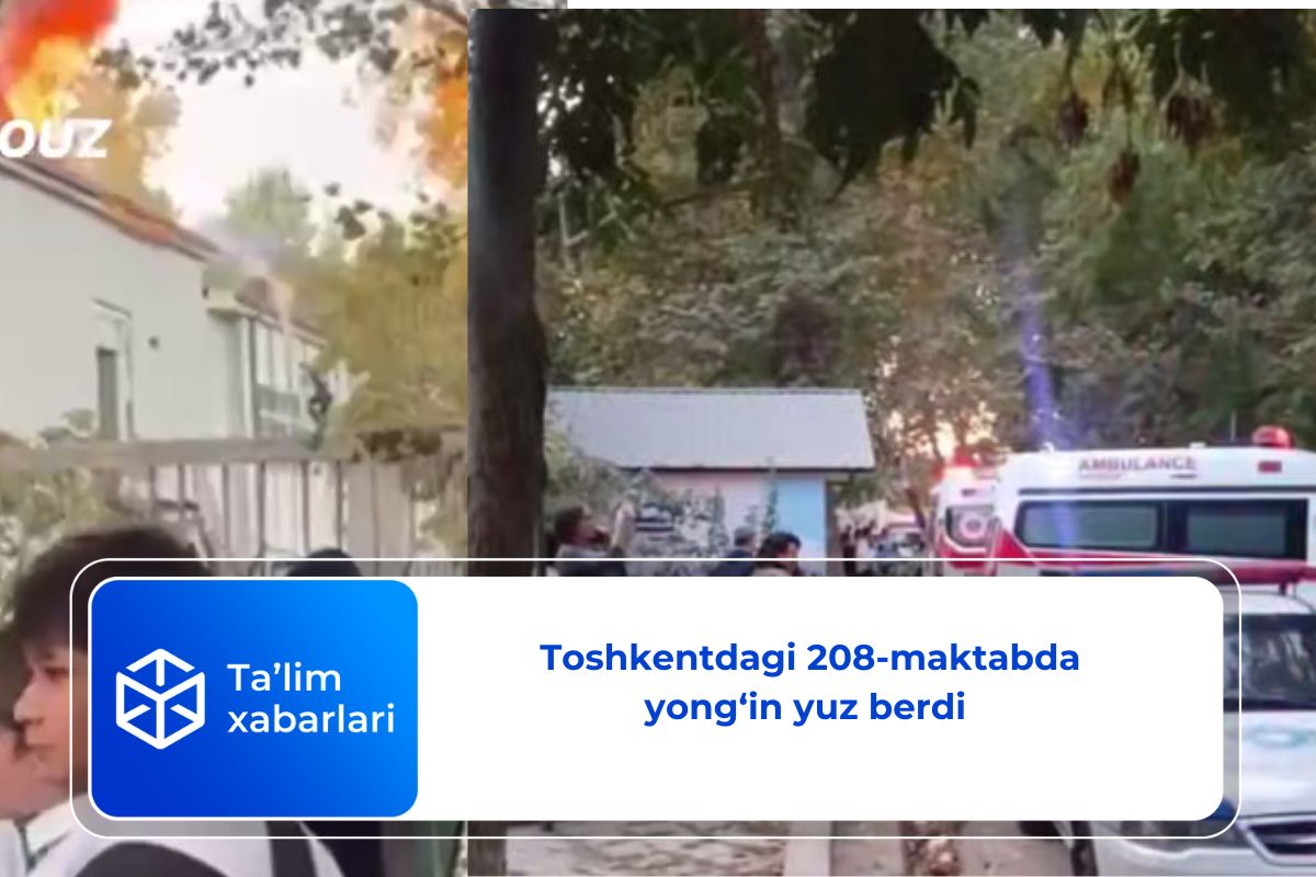 Toshkentdagi 208-maktabda yong‘in yuz berdi