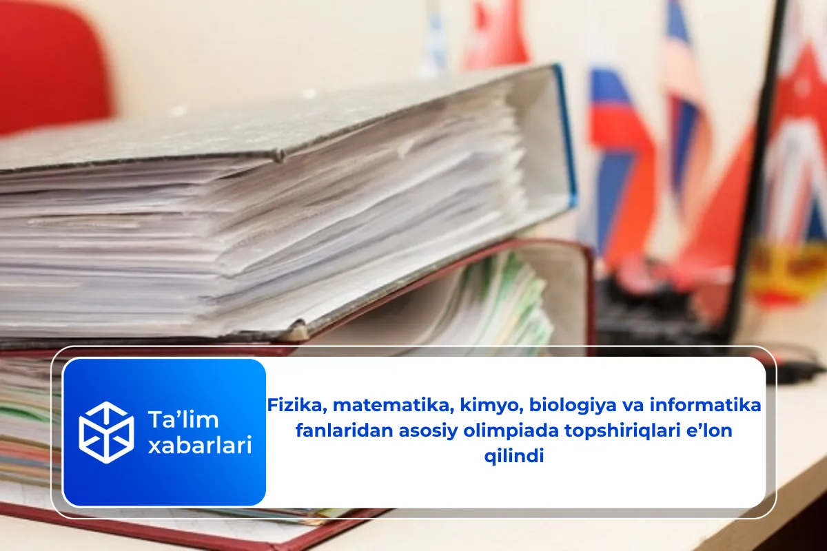 Fizika, matematika, kimyo, biologiya va informatika fanlaridan asosiy ...