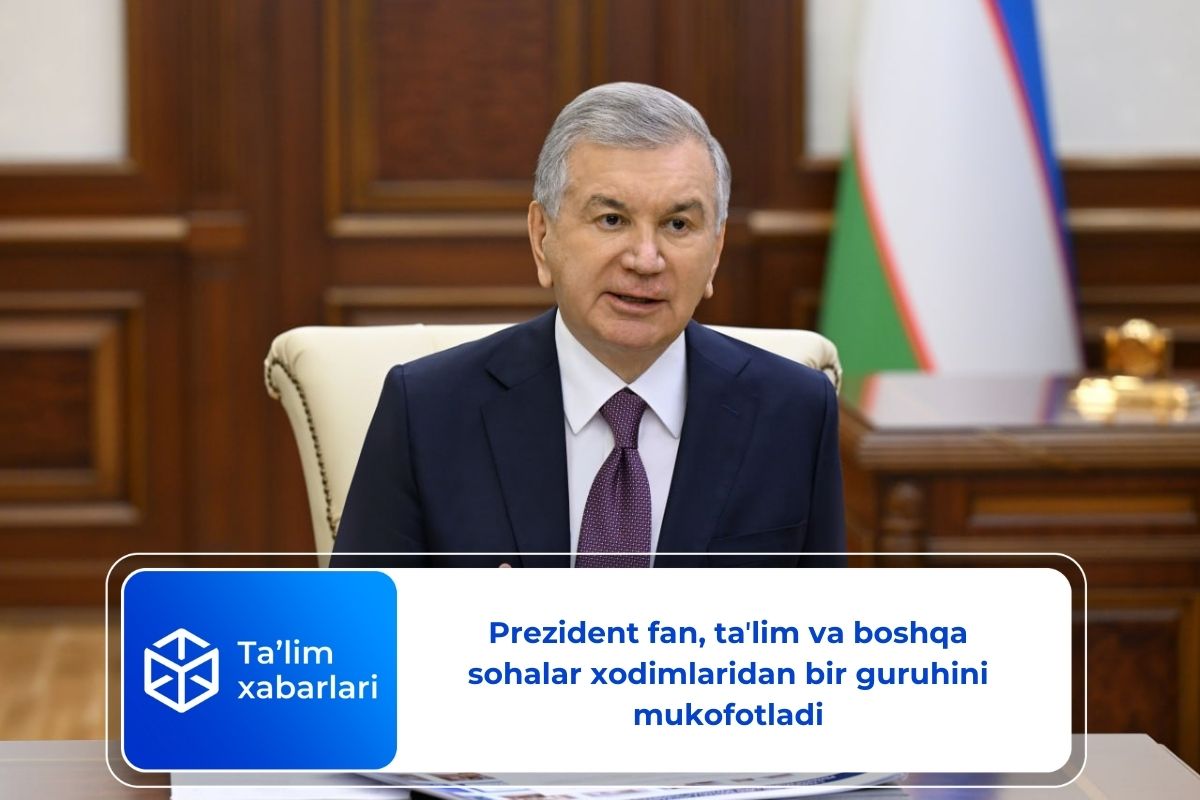 Prezident fan, taʼlim va boshqa sohalar xodimlaridan bir guruhini mukofotladi